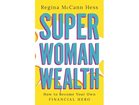 Livro Super Woman Wealth de Regina Mccann Hess (Inglês - Capa Dura)