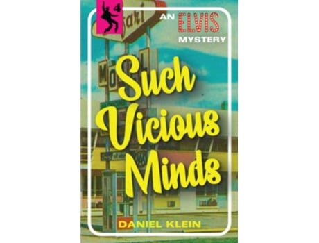 Livro Such Vicious Minds An Elvis Mystery The Elvis Mysteries de Daniel Klein (Inglês)