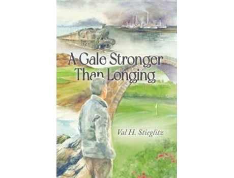 Livro A Gale Stronger Than Longing de Val H Stieglitz (Inglês)