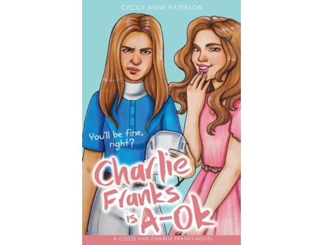 Livro Charlie Franks is A-OK (Coco and Charlie Franks Novel) Cecily Anne Paterson (Inglês)