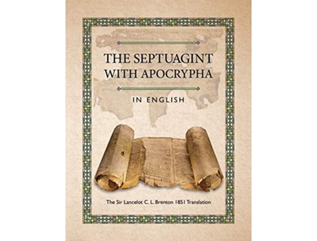 Livro The Septuagint with Apocrypha in English The Sir Lancelot C L Brenton 1851 Translation de C L Brenton (Inglês)