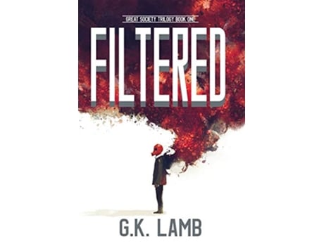 Livro Filtered The Great Society Trilogy de G K Lamb (Inglês)