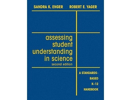 Livro Assessing Student Understanding in Science de Sandra K Enger e Robert E Yager (Inglês - Capa Dura)