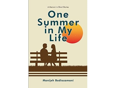 Livro One Summer in My Life A Memoir in Short Stories de Manijeh Badiozamani (Inglês)