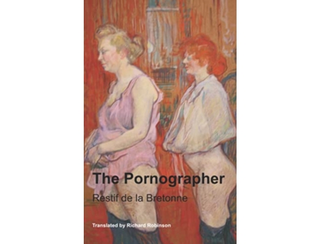 Livro The Pornographer de Restif de la Bretonne (Inglês)