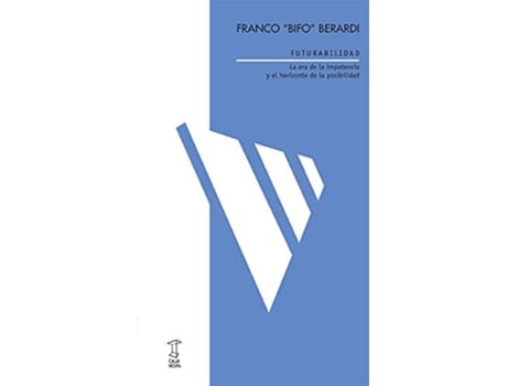 Livro Futurabilidad de Franco Fibo Benardi (Espanhol)