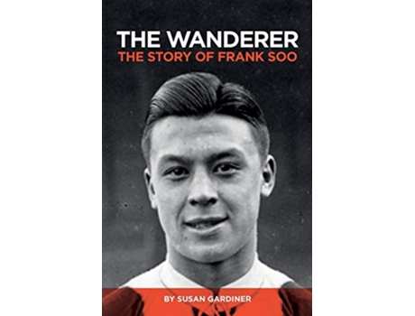 Livro The Wanderer The Story of Frank Soo de Susan Gardiner (Inglês)