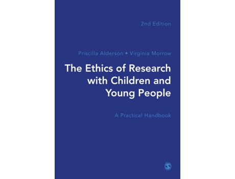 Livro the ethics of research with children and young people de priscilla alderson,virginia morrow (inglês)