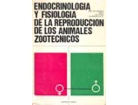 Livro Endocrinología/Fisiología De La Reproducción De Los Animales Zootécnicos de D. Smidt (Espanhol)