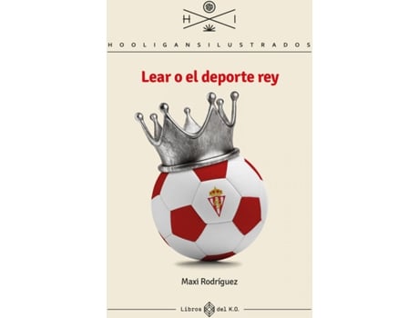 Livro Lear O El Deporte Rey de Rodríguez Maxi (Espanhol)