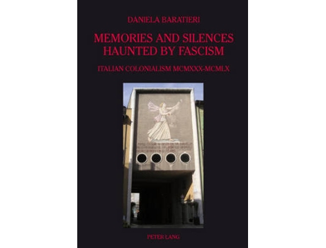 Livro memories and silences haunted by fascism de daniela baratieri (inglês)