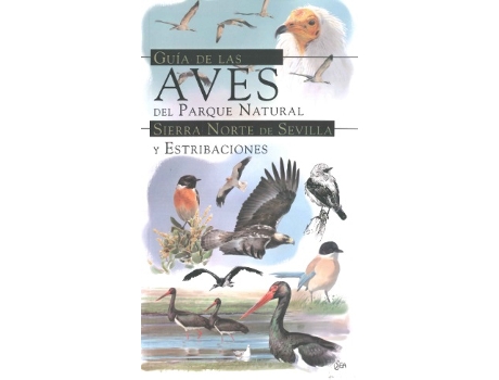 Livro Guia De Las Aves Del Parque Natural Sierra Norte De Sev de Gacio Iov (Espanhol)