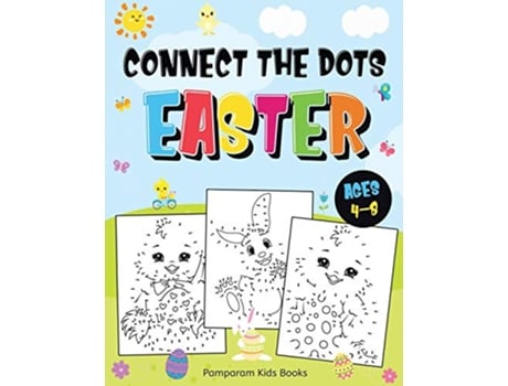 Livro Connect the Dots Easter Fun Dot to Dot Activity Book for Kids Ages 48 50 Challenging Puzzles Workbook de Pamparam Kids Books (Inglês)