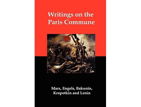 Livro Writings on the Paris Commune de Karl Marx Mikhail Aleksandrovich Bakunin Peter Kropotkin (Inglês)