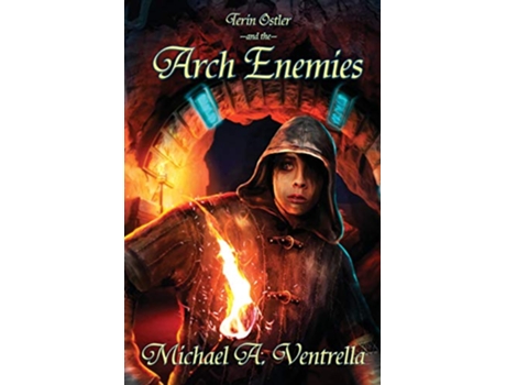 Livro Terin Ostler and the Arch Enemies Tales of Fortannis de Michael A Ventrella (Inglês)