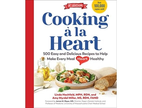 Livro Cooking a La Heart de Linda Hachfeld e Amy Myrdal Miller (Inglês - Capa Dura)