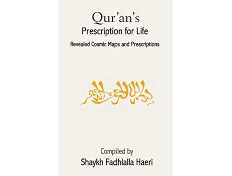 Livro Qurans Prescription for Life de Shaykh Fadhlalla Haeri (Inglês)