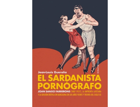 Livro El Sardanista Pornógrafo de Jean-Louis Guereña (Espanhol)