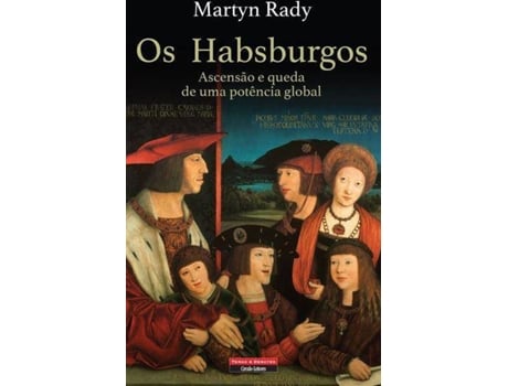 Livro Os Habsburgos de Martyn Rady (Português)