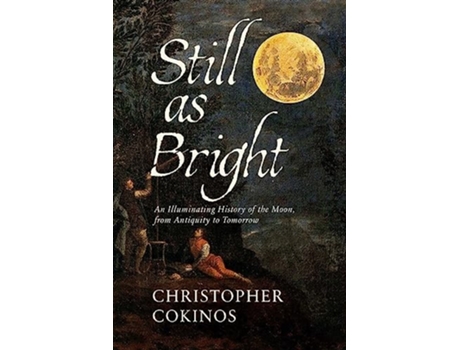 Livro Still As Bright de Christopher Cokinos (Inglês - Capa Dura)