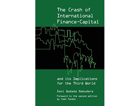 Livro The Crash of International FinanceCapital and Its Implications for the Third World de Dani Wadada Nabudere (Inglês)