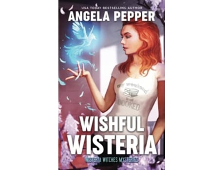 Livro Wishful Wisteria Wisteria Witches Mysteries de Angela Pepper (Inglês)