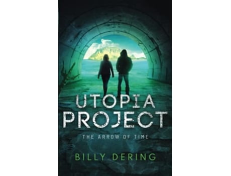 Livro Utopia Project The Arrow of Time de Billy Dering Billy Dering (Inglês)