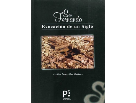 Livro San Fernando, Evocacion De Un Siglo de Joaqu¡N Quijano Parraga (Espanhol)