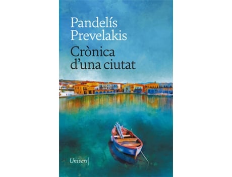 Livro Crònica D'Una Ciutat de Pandelís Prevelakis (Catalão)