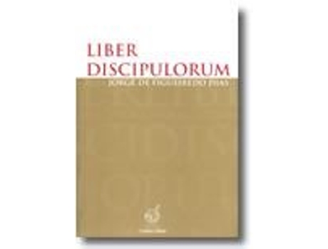 Livro Liber Discipulorum para Jorge de Figueiredo Dias de Jorge Figueiredo Dias (Português - Capa Dura)