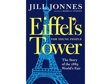 Livro Eiffels Tower For Young People de Jill Jonnes (Inglês - Capa Dura)