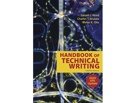 Livro Handbook of Technical Writing with 2020 APA Update de Gerald J Alred, Walter E Oliu et al. (Inglês)