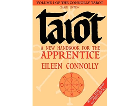 Livro Tarot a New Handbook for the Apprentice de Eileen Connolly (Inglês)