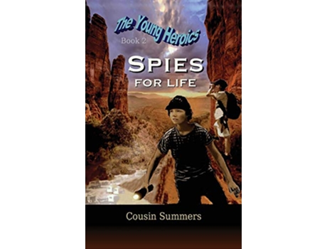 Livro SPIES For Life Young Heroics de Cousin Summers (Inglês)