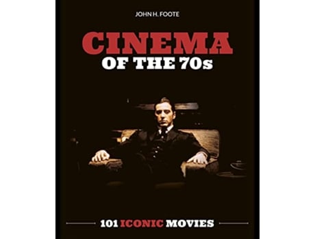 Livro Cinema of the 70s de John H Foote (Inglês)