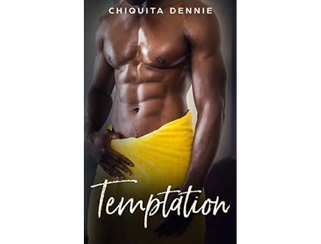 Livro Temptation An Age Gap Small Town Sports Romance de Chiquita Dennie (Inglês)