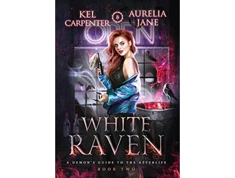 Livro White Raven A Demons Guide to the Afterlife de Kel Carpenter Aurelia Jane (Inglês - Capa Dura)