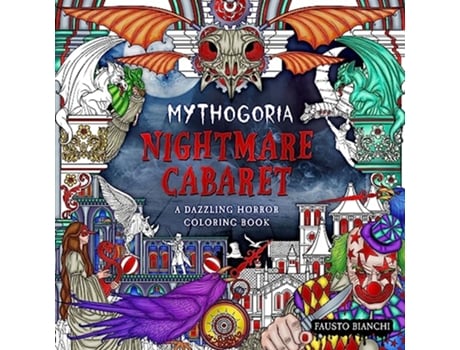 Livro Mythogoria Nightmare Cabaret de Fausto Bianchi (Inglês)