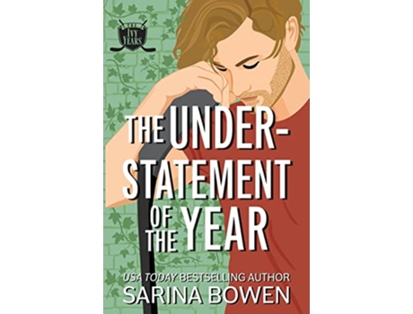 Livro The Understatement of the Year The Ivy Years de Sarina Bowen (Inglês)