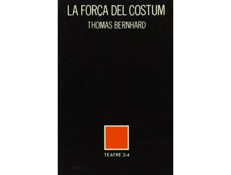 Livro La Força Del Costum de Thomas Bernhard (Alemão)