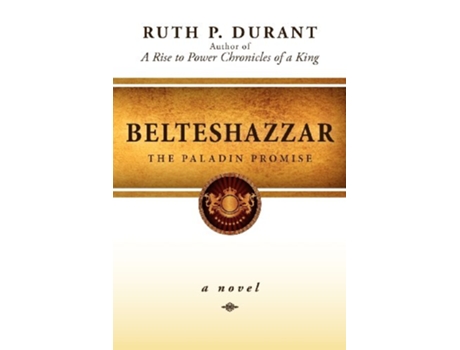 Livro Belteshazzar The Paladin Promise de Ruth Durant (Inglês)