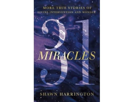 Livro 31 Miracles More True Stories of Divine Intervention and Wonder de Shawn Harrington (Inglês)