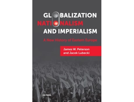 Livro Globalization, Nationalism, and Imperialism de Jacek Lubecki e James W Peterson (Inglês - Capa Dura)