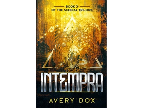 Livro Intempra Book 3 in The Schema Trilogy de Avery Dox (Inglês)