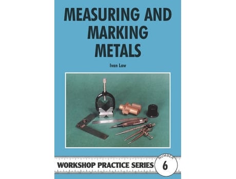 Livro measuring and marking metals de ivan r. law (inglês)