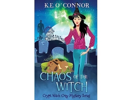 Livro Chaos of the Witch Crypt Witch Cozy Mystery Series de KE OConnor (Inglês)