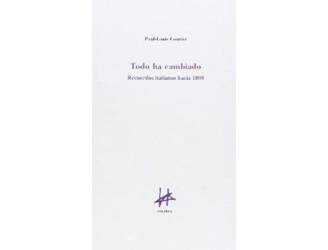 Livro Todo Ha Cambiado de Paul-Louis Courier (Espanhol)