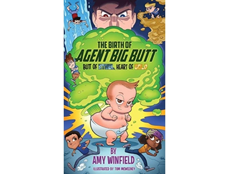 Livro The Birth Of Agent Big Butt Butt Of Steel Heart Of Gold 1 de Amy Winfield (Inglês)