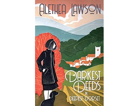 Livro Darkest Deeds in Deepest Dorset de Alethea Lawson (Inglês)