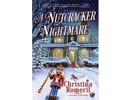 Livro Nutcracker Nightmare de Christina Romeril (Inglês - Capa Dura)